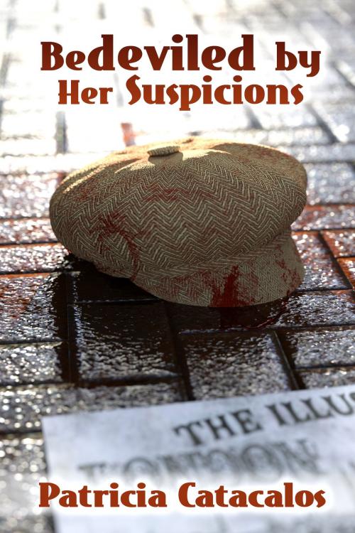 Cover of the book Bedeviled by Her Suspicions by Patricia Catacalos, Patricia Catacalos