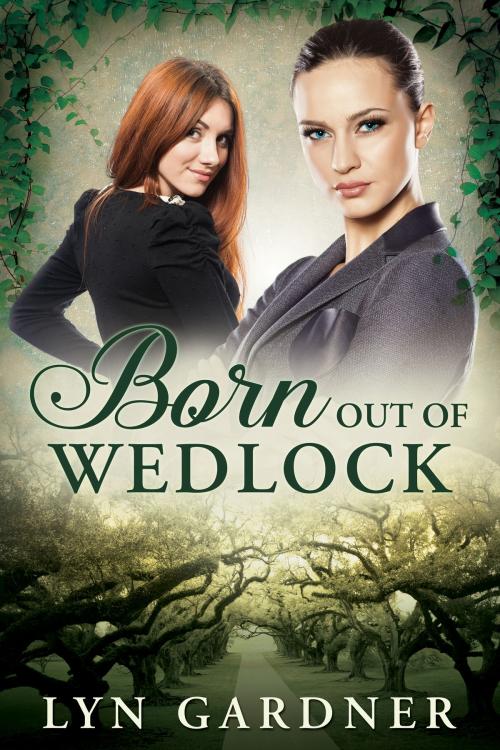 Cover of the book Born Out of Wedlock by Lyn Gardner, Lyn Gardner