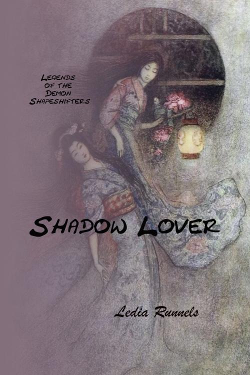 Cover of the book Legends of the Demon Shapeshifters, Shadow Lover by Ledia Runnels, Ledia Runnels