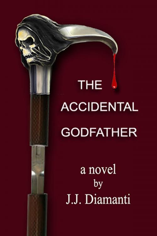 Cover of the book "The Accidental Godfather" by J.J. Diamanti, J.J. Diamanti