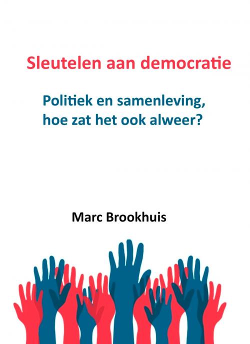 Cover of the book Sleutelen aan democratie by Marc Brookhuis, Marc Brookhuis