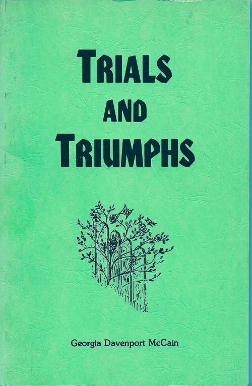 Cover of the book Trials and Triumphs by Georgia McCain, Georgia McCain