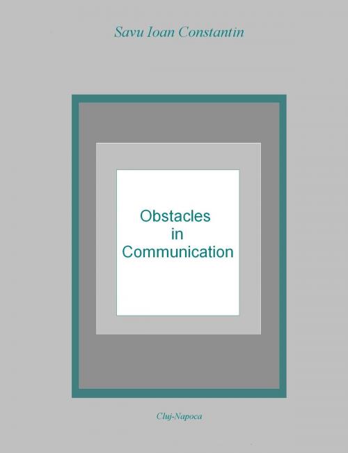 Cover of the book Obstacles in Communication by Savu Ioan-Constantin, Savu Ioan-Constantin