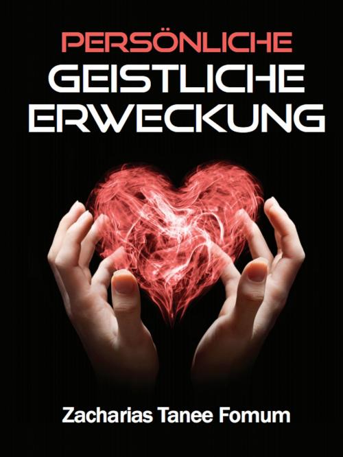 Cover of the book Persönliche Geistliche Erweckung by Zacharias Tanee Fomum, ZTF Books Online