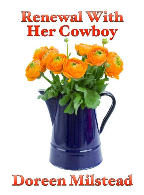Cover of the book Renewal With Her Cowboy by Doreen Milstead, Susan Hart