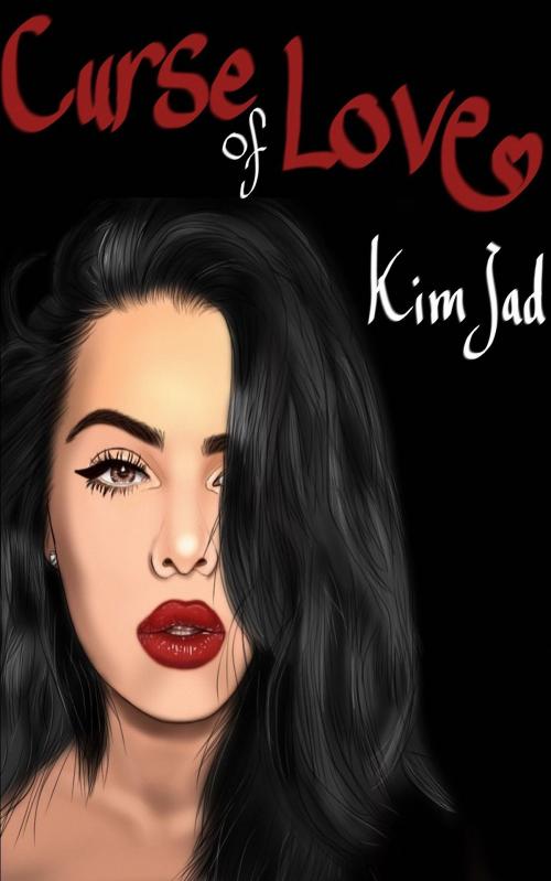 Cover of the book Curse of Love by Kim Jad, Kim Jad