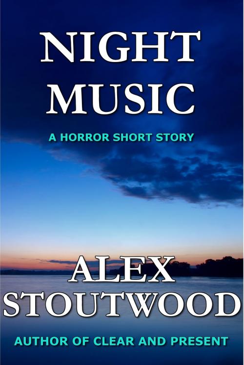 Cover of the book Night Music by Alex Stoutwood, Alex Stoutwood