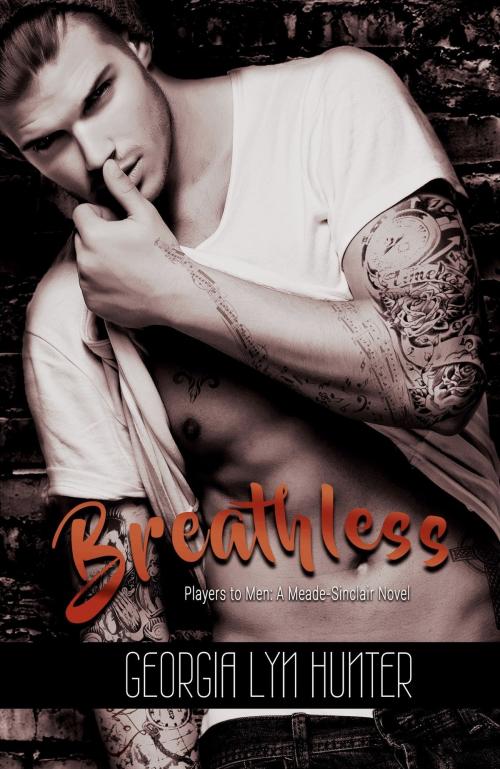 Cover of the book Breathless (Players to Men) by Georgia Lyn Hunter, Georgia Lyn Hunter