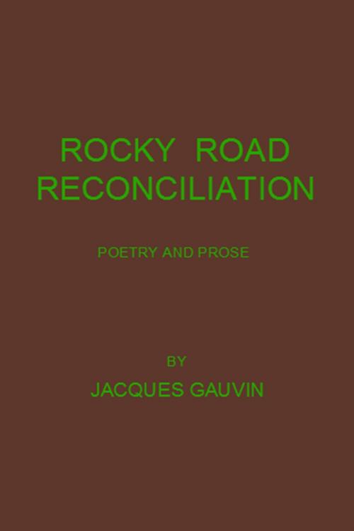 Cover of the book Rocky Road Reconciliation by Jacques Gauvin, Jacques Gauvin