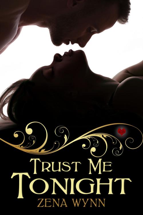 Cover of the book Trust Me Tonight by Zena Wynn, Zena Wynn