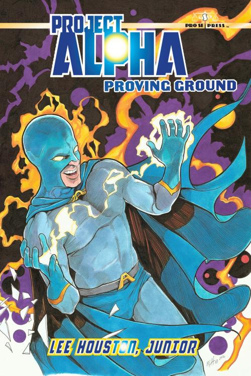 Cover of the book Project Alpha 2: Proving Ground by Lee Houston Jr., Pro Se Press