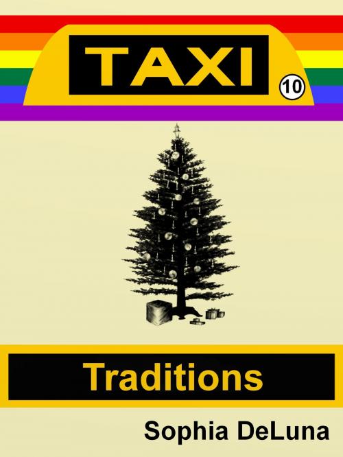 Cover of the book Taxi - Traditions (Book 10) by Sophia DeLuna, Sophia DeLuna
