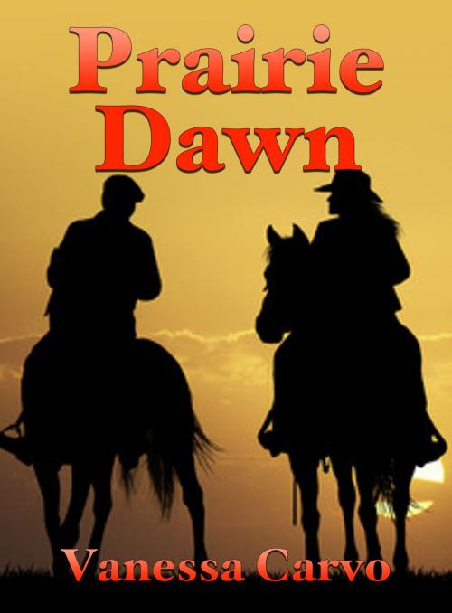Cover of the book Prairie Dawn by Vanessa Carvo, Lisa Castillo-Vargas