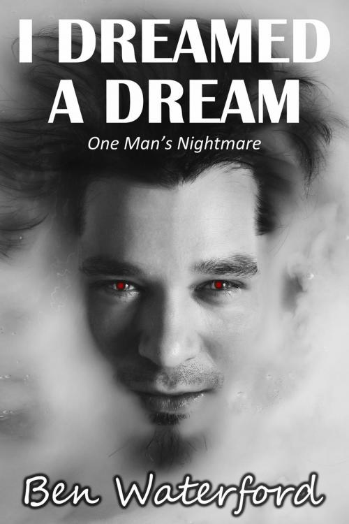 Cover of the book I Dreamed A Dream by Ben Waterford, Ben Waterford