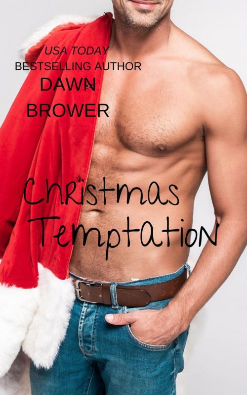 Cover of the book Christmas Temptation by Dawn Brower, Monarchal Glenn Press