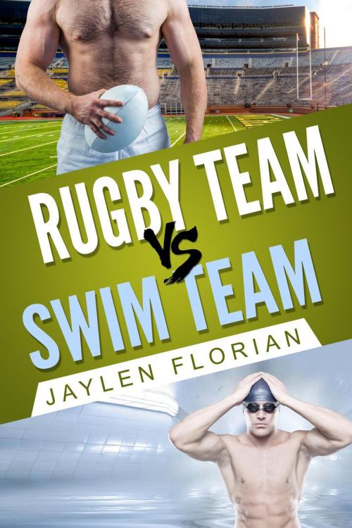Cover of the book Rugby Team vs Swim Team by Jaylen Florian, Jaylen Florian