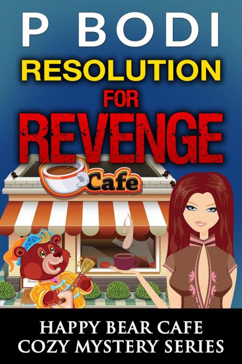 Cover of the book Resolution For Revenge by P Bodi, 99 Cent Press