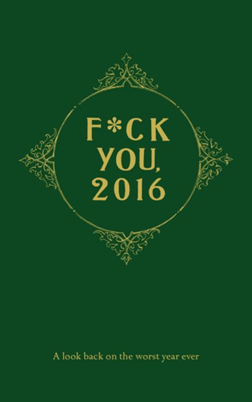 Cover of the book Fuck You, 2016 by Bob A. N. Grypants, Penguin Books Ltd