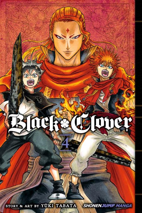 Cover of the book Black Clover, Vol. 4 by Yūki Tabata, VIZ Media