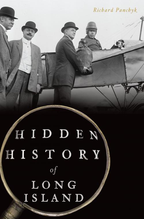 Cover of the book Hidden History of Long Island by Richard Panchyk, Arcadia Publishing Inc.