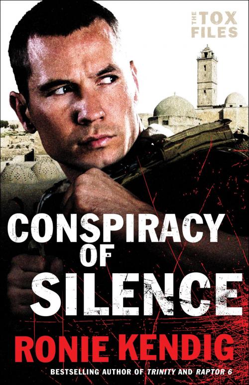 Cover of the book Conspiracy of Silence (The Tox Files Book #1) by Ronie Kendig, Baker Publishing Group