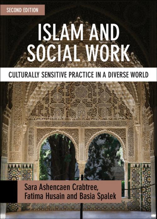 Cover of the book Islam and social work (second edition) by Crabtree, Sara Ashencaen, Husain, Fatima, Policy Press