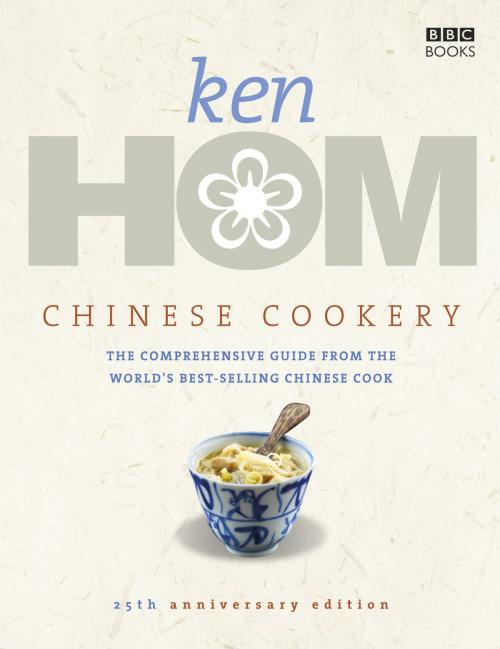 Cover of the book Chinese Cookery by Ken Hom, Ebury Publishing