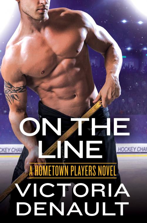 Cover of the book On the Line by Victoria Denault, Grand Central Publishing