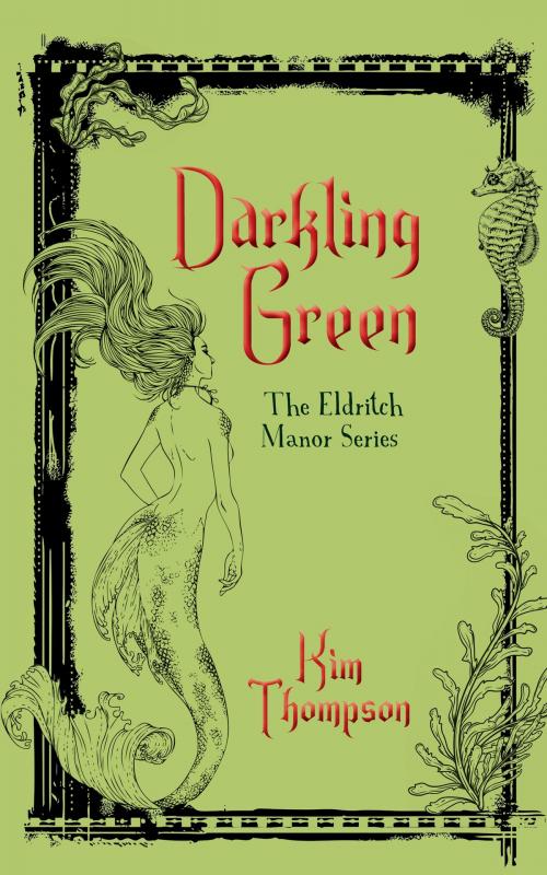 Cover of the book Darkling Green by Kim Thompson, Dundurn
