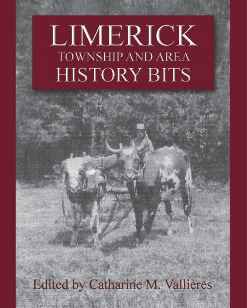 Cover of the book Limerick Township and Area History Bits by Catharine M. Vallières, Essence Publishing