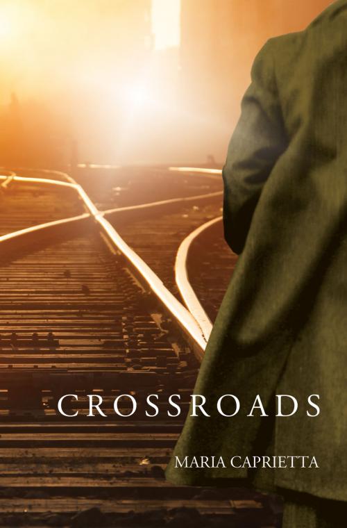 Cover of the book Crossroads by Maria Caprietta, Essence Publishing