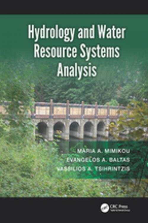 Cover of the book Hydrology and Water Resource Systems Analysis by Maria A. Mimikou, Evangelos A. Baltas, Vassilios A. Tsihrintzis, CRC Press