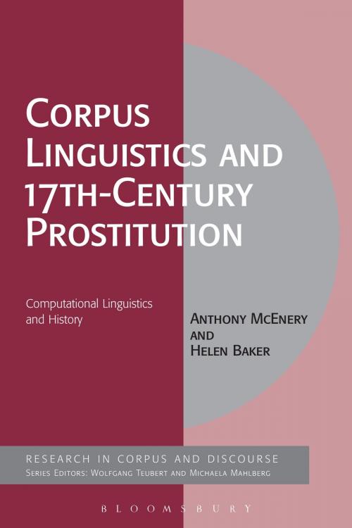 Cover of the book Corpus Linguistics and 17th-Century Prostitution by Professor Anthony McEnery, Dr Helen Baker, Bloomsbury Publishing