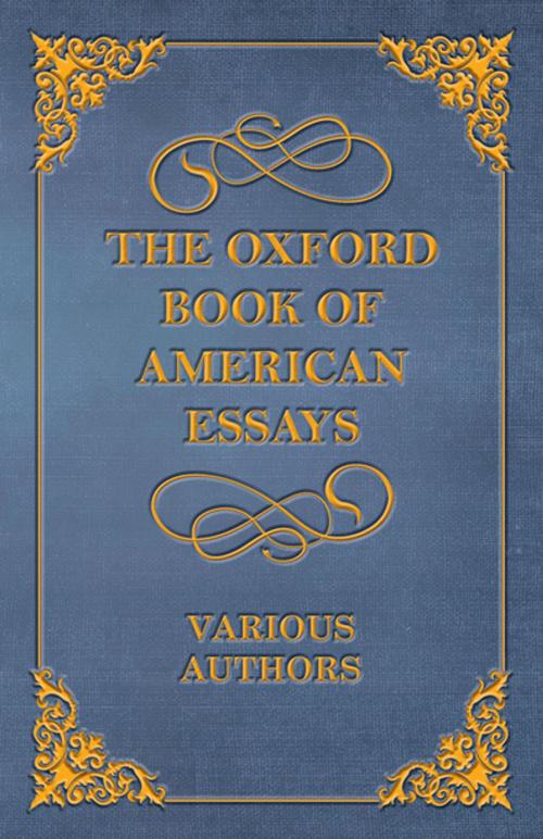 Cover of the book The Oxford Book of American Essays by Various Authors, Benjamin Franklin, Read Books Ltd.