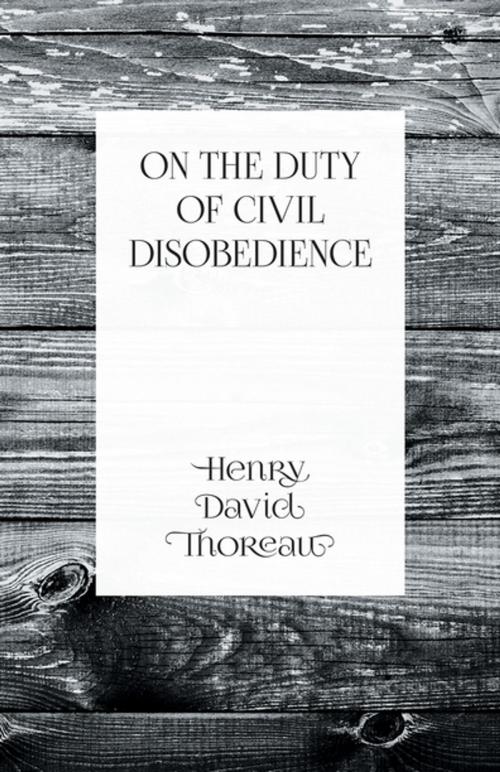 Cover of the book On the Duty of Civil Disobedience by Henry David Thoreau, Read Books Ltd.