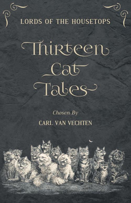 Cover of the book Lords of the Housetops: Thirteen Cat Tales by Carl Van Vechten, Read Books Ltd.