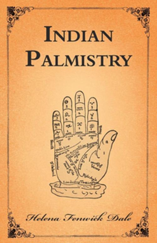 Cover of the book Indian Palmistry by Helena Fenwick Dale, Read Books Ltd.
