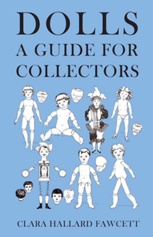Cover of the book Dolls - A Guide for Collectors by Clara Hallard Fawcett, Read Books Ltd.