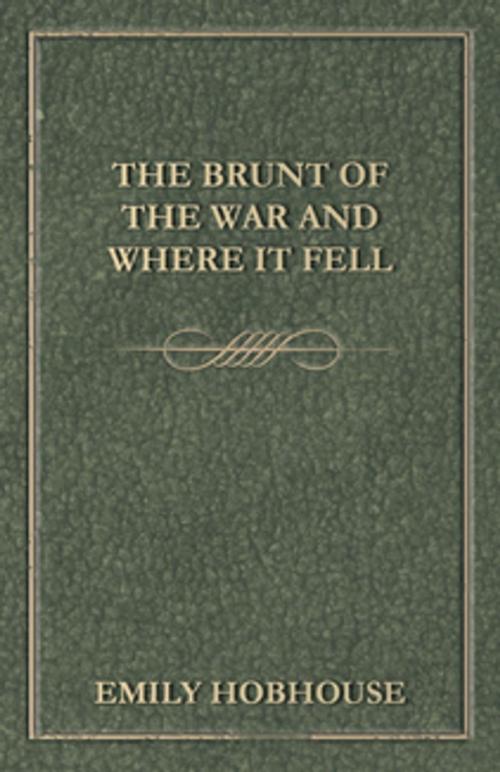 Cover of the book The Brunt of the War and Where It Fell by Emily Hobhouse, Read Books Ltd.