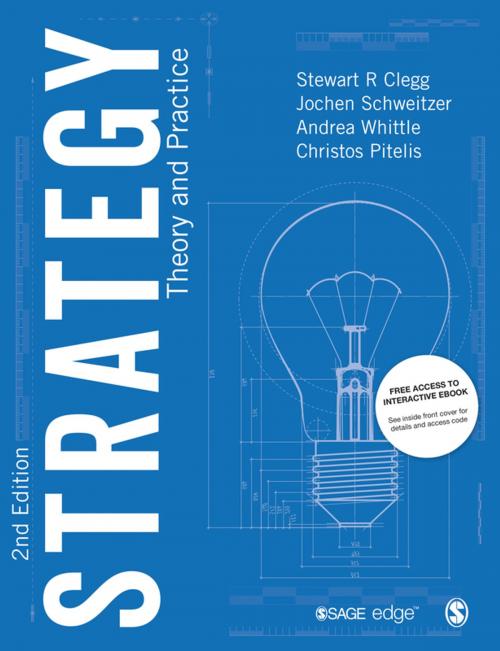 Cover of the book Strategy by Stewart R Clegg, Mr. Jochen Schweitzer, Professor Andrea Whittle, Christos Pitelis, SAGE Publications