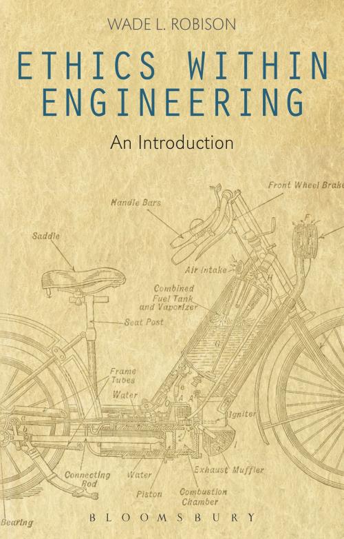 Cover of the book Ethics Within Engineering by Wade L. Robison, Bloomsbury Publishing