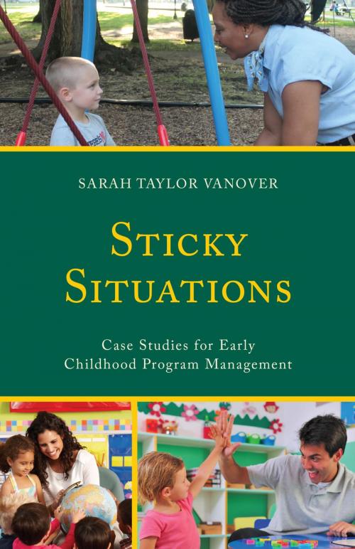 Cover of the book Sticky Situations by Sarah Vanover, Rowman & Littlefield Publishers