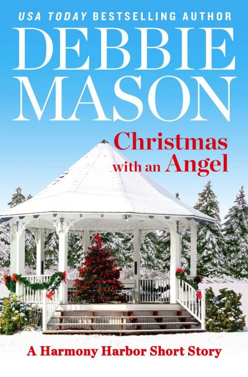 Cover of the book Christmas with an Angel by Debbie Mason, Grand Central Publishing