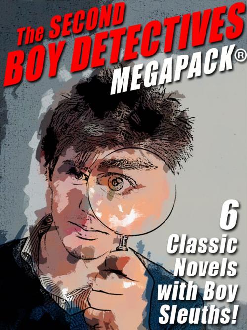 Cover of the book The Second Boy Detectives MEGAPACK® by George A. Warren, Van Powell, Charles Coombs, Hugh Lloyd, Wildside Press LLC