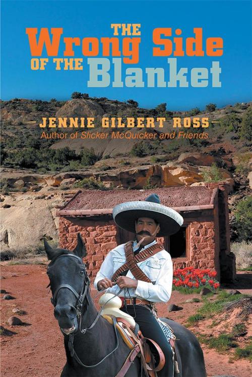 Cover of the book The Wrong Side of the Blanket by Jennie Gilbert Ross, Archway Publishing