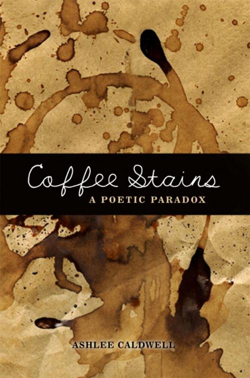 Cover of the book Coffee Stains by Ashlee Caldwell, Dorrance Publishing