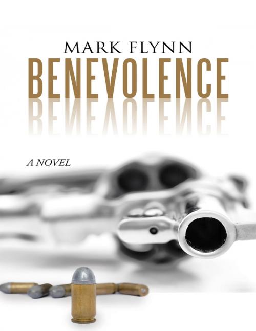 Cover of the book Benevolence by Mark Flynn, Lulu Publishing Services