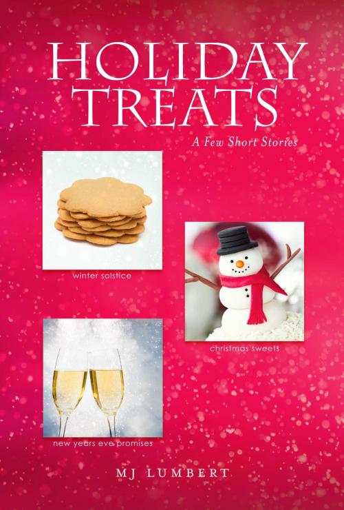 Cover of the book Holiday Treats by M J Lumbert, BookBaby