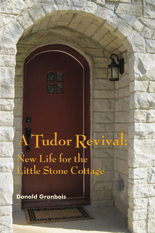 Cover of the book A Tudor Revival by Donald Granbois, BookBaby