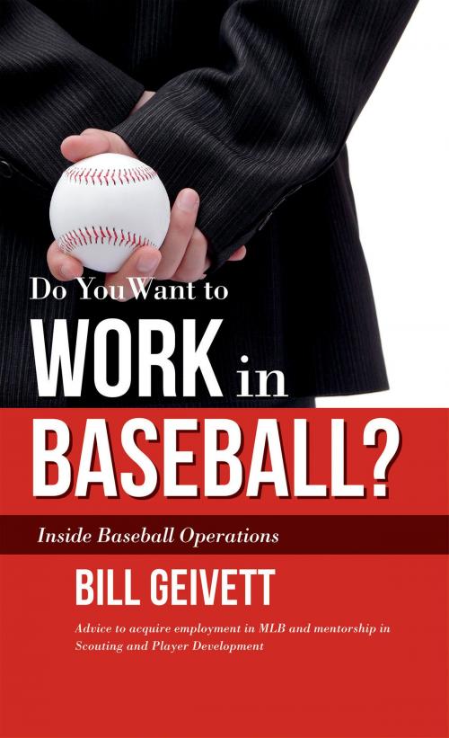 Cover of the book Do You Want to Work in Baseball? by Bill Geivett, BookBaby